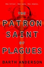 The Patron Saint of Plagues