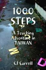 1000 STEPS, An ESL Teaching Adventure in Taiwan