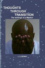 THOUGHTS THROUGH TRANSITION The Writings of A Mentor