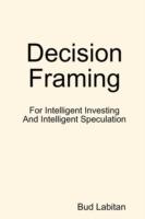 Decision Framing