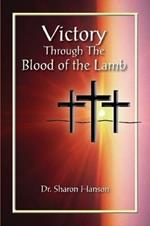 Victory Through the Blood of the Lamb