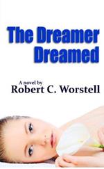 The Dreamer Dreamed