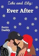 Zeke and Lily: Ever After