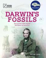 Darwin's Fossils: Discoveries that shaped the theory of evolution