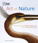 Art of Nature: Three Centuries of Natural History Art from Around the World