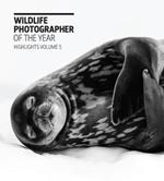 Wildlife Photographer of the Year: Highlights Volume 5