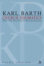 Church Dogmatics Study Edition 27: The Doctrine of Reconciliation IV.3.1 A 69