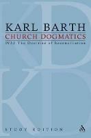 Church Dogmatics Study Edition 29: The Doctrine of Reconciliation IV.3.2 A 72-73
