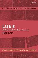 Luke: An Introduction and Study Guide: All Flesh Shall See God's Salvation