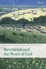 Revelation and the Word of God: Theological Foundations of the Christian Church - Volume 2