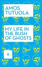 My Life in the Bush of Ghosts