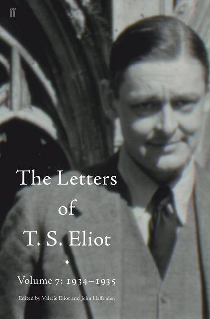 Letters of T. S. Eliot Volume 7: 1934–1935, The