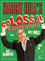 Harry Hill's Colossal Compendium