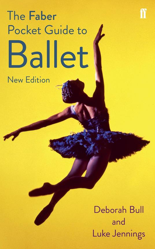 The Faber Pocket Guide to Ballet