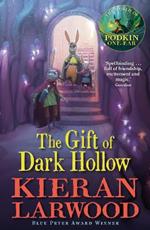 The Gift of Dark Hollow: BLUE PETER BOOK AWARD-WINNING AUTHOR