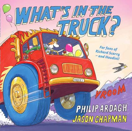 What's in the Truck? - Philip Ardagh,Jason Chapman - ebook