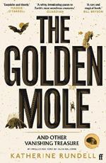 The Golden Mole: and Other Vanishing Treasure