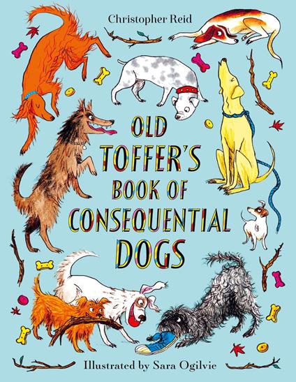 Old Toffer's Book of Consequential Dogs - Reid Christopher,Sara Ogilvie - ebook