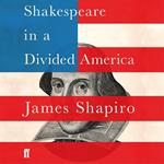 Shakespeare in a Divided America