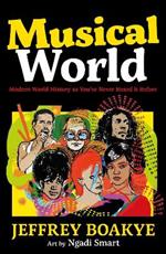 Musical World: Modern World History as You’ve Never Heard it Before