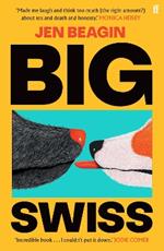 Big Swiss: 'Incredible book. . . I couldn't put it down.' Jodie Comer