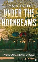 Under the Hornbeams: A true story of life in the open