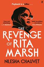 The Revenge of Rita Marsh: The most gripping and deliciously dark psychological revenge thriller of summer 2024