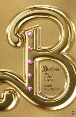 Barbie: The Screenplay - Noah Baumbach,Greta Gerwig - cover