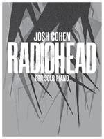Josh Cohen: Radiohead for Solo Piano: for Solo Piano