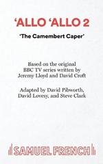 Allo 'Allo 2: The Camembert Caper
