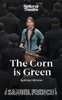 The Corn is Green: A Play