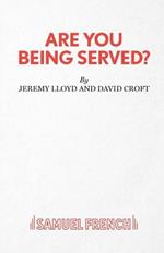 Are You Being Served?