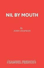 Nil by Mouth