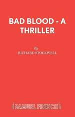 Bad Blood - A Thriller