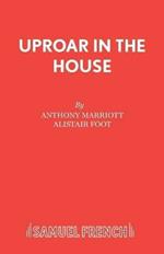 Uproar in the House: Play