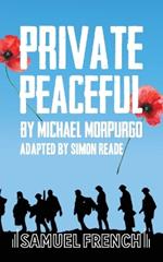 Private Peaceful: A Play For A Small Ensemble