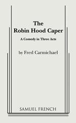 The Robin Hood Caper