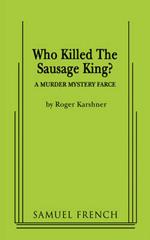 Who Killed the Sausage King?