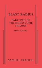 Blast Radius: Part Two of The Honeycomb Trilogy