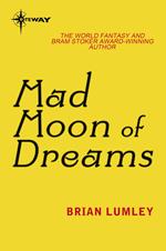 Mad Moon Of Dreams