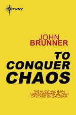 To Conquer Chaos