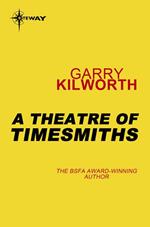 A Theatre of Timesmiths