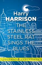 The Stainless Steel Rat Sings the Blues