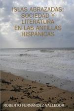 Islas Abrazadas: Sociedad Y Literatura