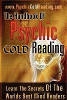 The Handbook Of Psychic Cold Reading