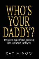 Who's Your Daddy?