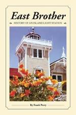 East Brother: History of an Island Light Station