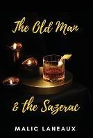 The Old Man & The Sazerac