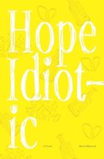 Hope Idiotic