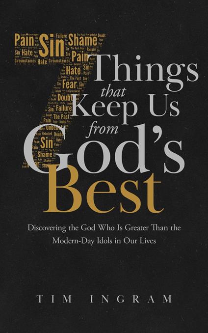 7 Things That Keep Us from God’s Best